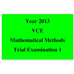 2013 VCE Maths Methods Trial Exam 1